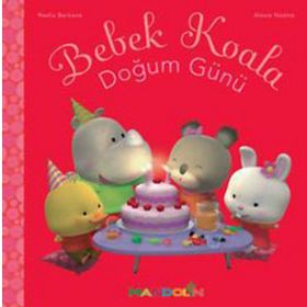 BEBEK KOALA DOĞUM GÜNÜ - NADIA BERKANE;ALEXIS NEMSE
