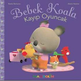 Bebek Koala Kayıp Oyuncak - Nadia Berkane Alexis Nesme