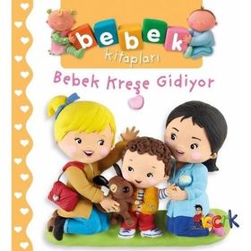 Bebek Kreşe Gidiyor - Nathalie Belineau - Bıcırık Yayınları