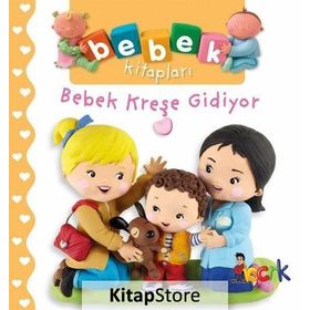Bebek Kreşe Gidiyor - Nathalie Belineau
