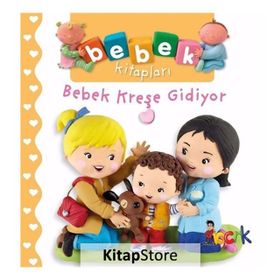 Bebek Kreşe Gidiyor - Nathalie Belineau