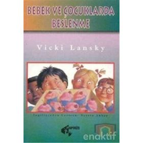 BEBEK VE ÇOCUKLARDA BESLENME