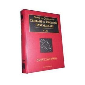 Bebek ve Çocukların Cerrahi ve Ürolojik Hastalıkları 2 Cilt - A. Can Başaklar