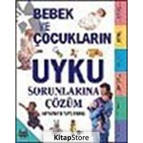 Bebek ve Çocukların Uyku Sorunlarına Çözüm - Heather Welford