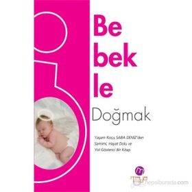 Bebekle Doğmak - Saba Deniz