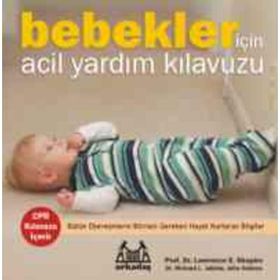 BEBEKLER İÇİN ACIL YARDIM KILAVUZU - LAWRENCE E. SHAPIRO; RICHARD JABLOW; JULIA HOLMES