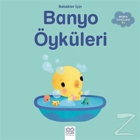 Bebekler İçin Banyo Öyküleri - Ghislaine Biondi
