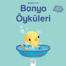 Bebekler İçin Banyo Öyküleri - Ghislaine Biondi