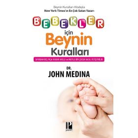 Bebekler İçin Beynin Kuralları - John Medina