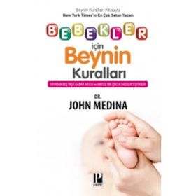 Bebekler İçin Beynin Kuralları - John Medina