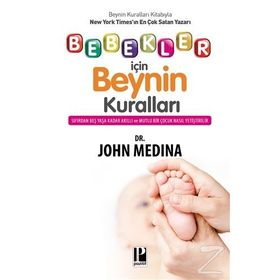 Bebekler İçin Beynin Kuralları - John Medina