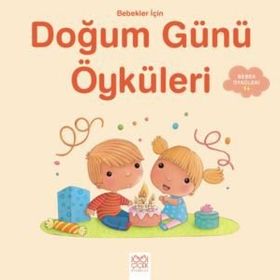Bebekler İçin Doğum Günü Öyküleri / Ghislaine Biondi