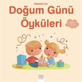 Bebekler İçin Doğum Günü Öyküleri / Ghislaine Biondi