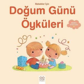 Bebekler İçin Doğum Günü Öyküleri / Ghislaine Biondi