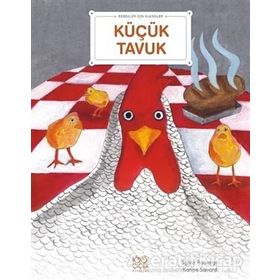 Bebekler İçin Klasikler - Küçük Tavuk Sylvie Roberge, Karine Savard