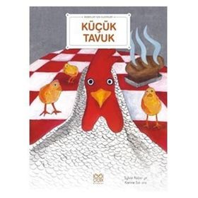 Bebekler İçin Klasikler - Küçük Tavuk Sylvie Roberge, Karine Savard