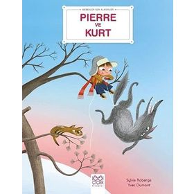Bebekler İçin Klasikler - Pierre ve Kurt