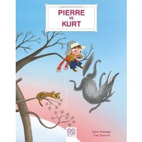 Bebekler İçin Klasikler - Pierre ve Kurt