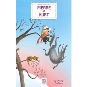 Bebekler İçin Klasikler - Pierre ve Kurt
