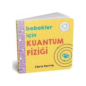 Bebekler İçin Kuantum Fiziği - Chris Ferrie
