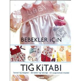 Bebekler İçin Tığ Kitabı - kollektif