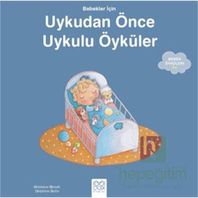Bebekler İçin Uykudan Önce Uykulu Öyküler - Ghislaine Biondi