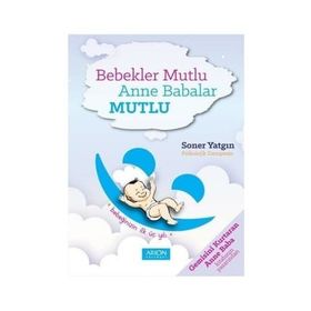 Bebekler Mutlu Anne Babalar Mutlu - Soner Yatgın