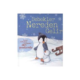 BEBEKLER NEREDEN GELIR - ANNA MILBOURNE