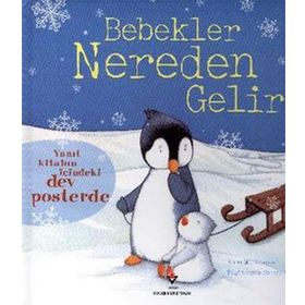 BEBEKLER NEREDEN GELIR - ANNA MILBOURNE