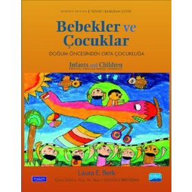 Bebekler ve Çocuklar Doğum Öncesinden Orta Çocukluğa - Laura E. Berk - Middle Childhood