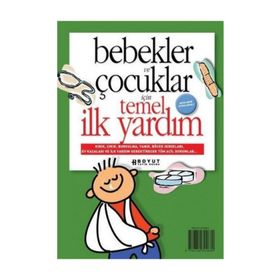 BEBEKLER VE ÇOCUKLAR İÇİN TEMEL İLK YARDIM - PERVIN ALBAYRAK