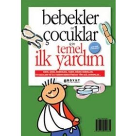 BEBEKLER VE ÇOCUKLAR İÇİN TEMEL İLK YARDIM - PERVIN ALBAYRAK