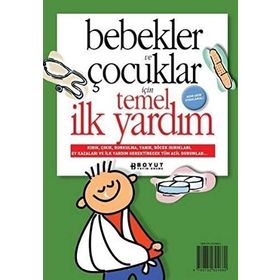 BEBEKLER VE ÇOCUKLAR İÇİN TEMEL İLK YARDIM - PERVIN ALBAYRAK