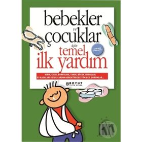 BEBEKLER VE ÇOCUKLAR İÇİN TEMEL İLK YARDIM - PERVIN ALBAYRAK