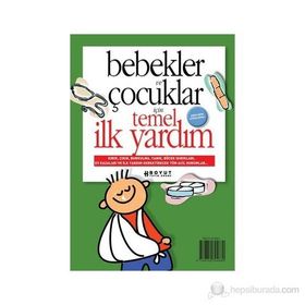 BEBEKLER VE ÇOCUKLAR İÇİN TEMEL İLK YARDIM - PERVIN ALBAYRAK