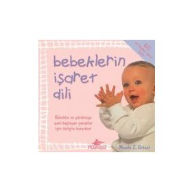 Bebeklerin İşaret Dili - Monta Z Briant