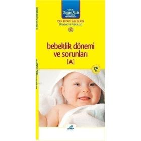 BEBEKLIK DÖNEMİ VE SORUNLARI (CEP BOY) - OSMAN ABALI