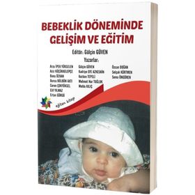 Bebeklik Döneminde Gelişim Ve Eğitim Perihan Ünüvar