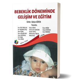Bebeklik Döneminde Gelişim Ve Eğitim Perihan Ünüvar