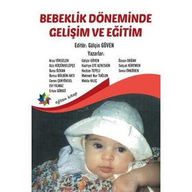 Bebeklik Döneminde Gelişim Ve Eğitim Perihan Ünüvar
