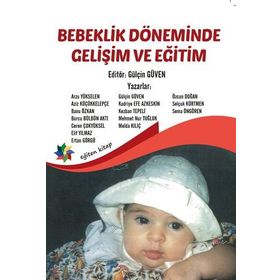 Bebeklik Döneminde Gelişim Ve Eğitim Perihan Ünüvar