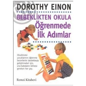 Bebeklikten Okula Öğrenmede İlk Adımlar - Dr. Doroyhy Eninon