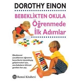 Bebeklikten Okula Öğrenmede İlk Adımlar - Dr. Doroyhy Eninon