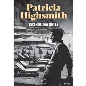BECERIKLI BAY RIPLEY - PATRICIA HIGHSMITH