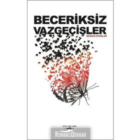 Beceriksiz Vazgeçişler - Serkan Aydınlar