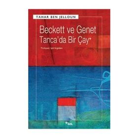 BECKETT VE GENET - TANCA'DA BIR ÇAY - TAHAR BEN JELLOUN