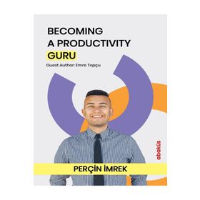 Becoming A Productivity Guru - Perçin İmrek