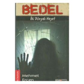 BEDEL İKİ DÜNYALI HAYAT - MEHMET ERÇEN