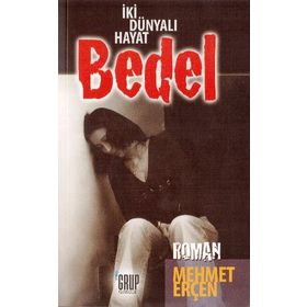 BEDEL İKİ DÜNYALI HAYAT - MEHMET ERÇEN