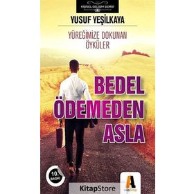 Bedel Ödemeden Asla - Yusuf Yeşilkaya